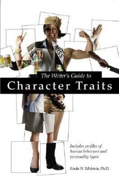 The Writer&#039;s Guide to Character Traits Summary