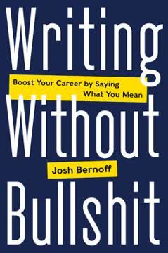 Writing Without Bullshit Summary