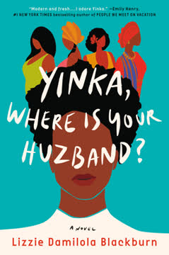 Yinka, Where Is Your Huzband? Summary