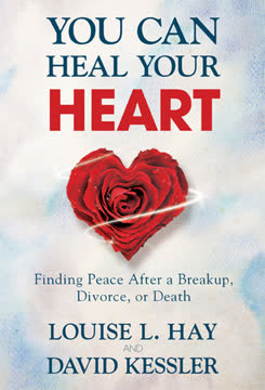You Can Heal Your Heart Summary