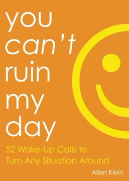 You Can&#039;t Ruin My Day Summary