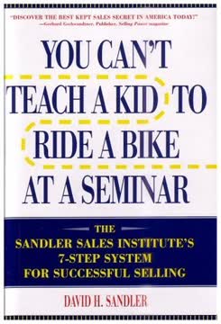 You Can&#039;t Teach a Kid to Ride a Bike at a Seminar Summary