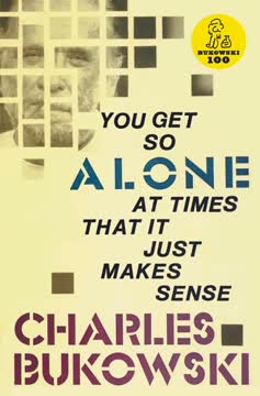 You Get So Alone at Times That it Just Makes Sense Summary