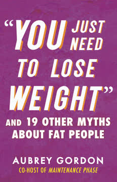“You Just Need to Lose Weight” Summary