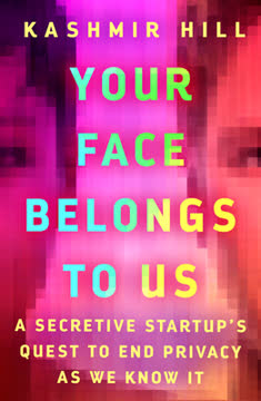 Your Face Belongs to Us Summary