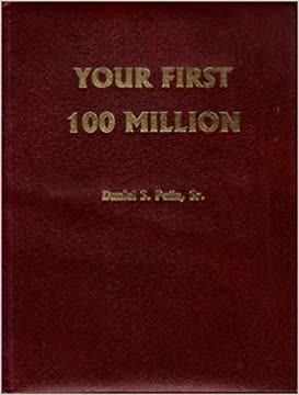 Your First 100 Million Summary