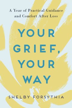 Your Grief, Your Way Summary