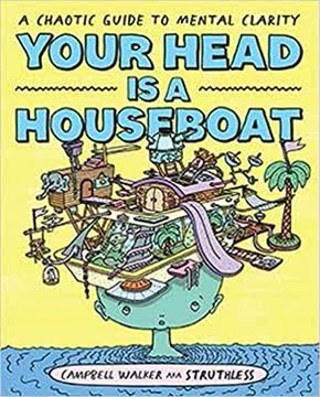 Your Head is a Houseboat Summary