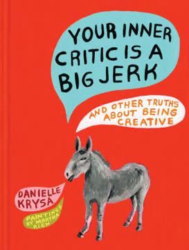 Your Inner Critic Is a Big Jerk Summary