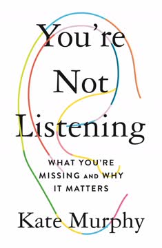 You&#039;re Not Listening Summary