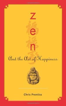 Zen and the Art of Happiness Summary