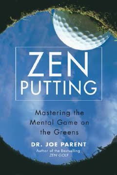 Zen Putting Summary