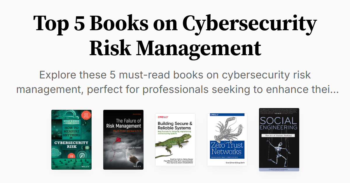 Security Risks Books Top 5 Books on Cybersecurity Risk Management | Summaries & Audio