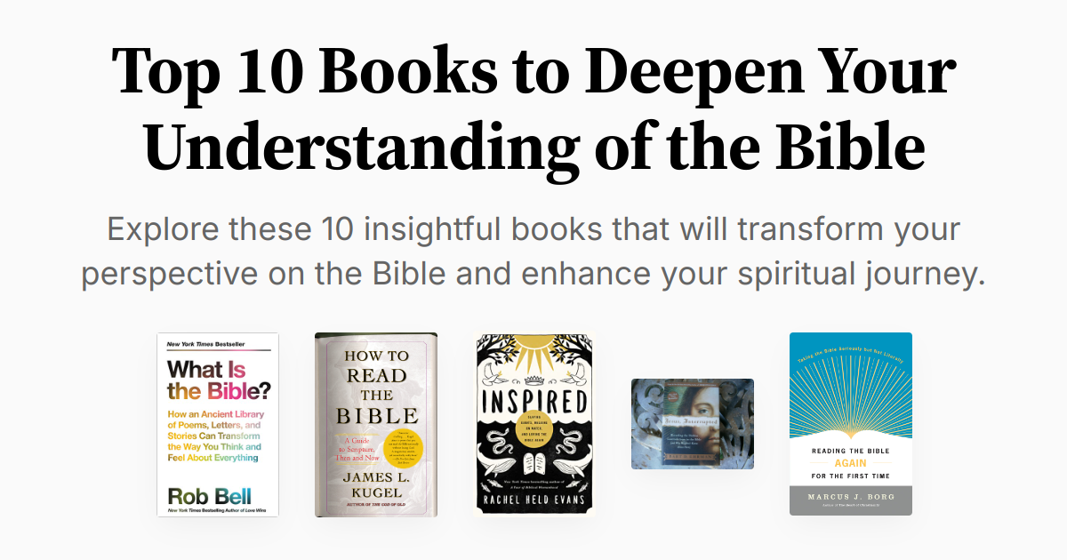 Top 10 Books to Deepen Your Understanding of the Bible | Summaries & Audio