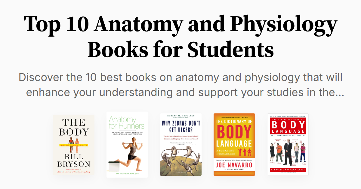 Top 10 Anatomy and Physiology Books for Students | Summaries &amp; Audio