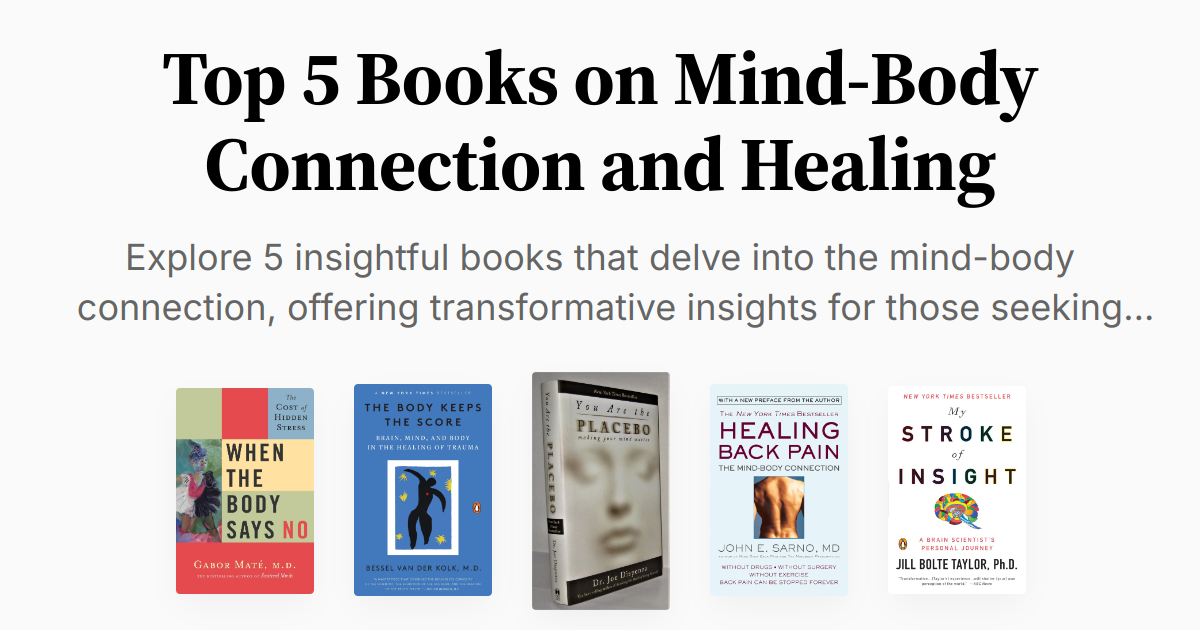 Top 5 Books on MindBody Connection and Healing Summary &