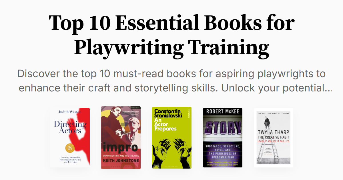 Top 10 Essential Books for Playwriting Training | Summaries & Audio