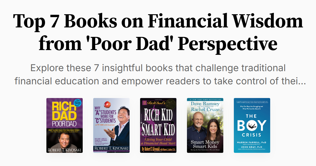 Top 7 Books on Financial Wisdom from 'Poor Dad' Perspective | Summaries ...