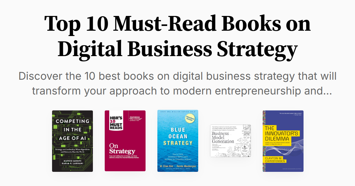 Top 10 Must-Read Books on Digital Business Strategy | Summaries & Audio