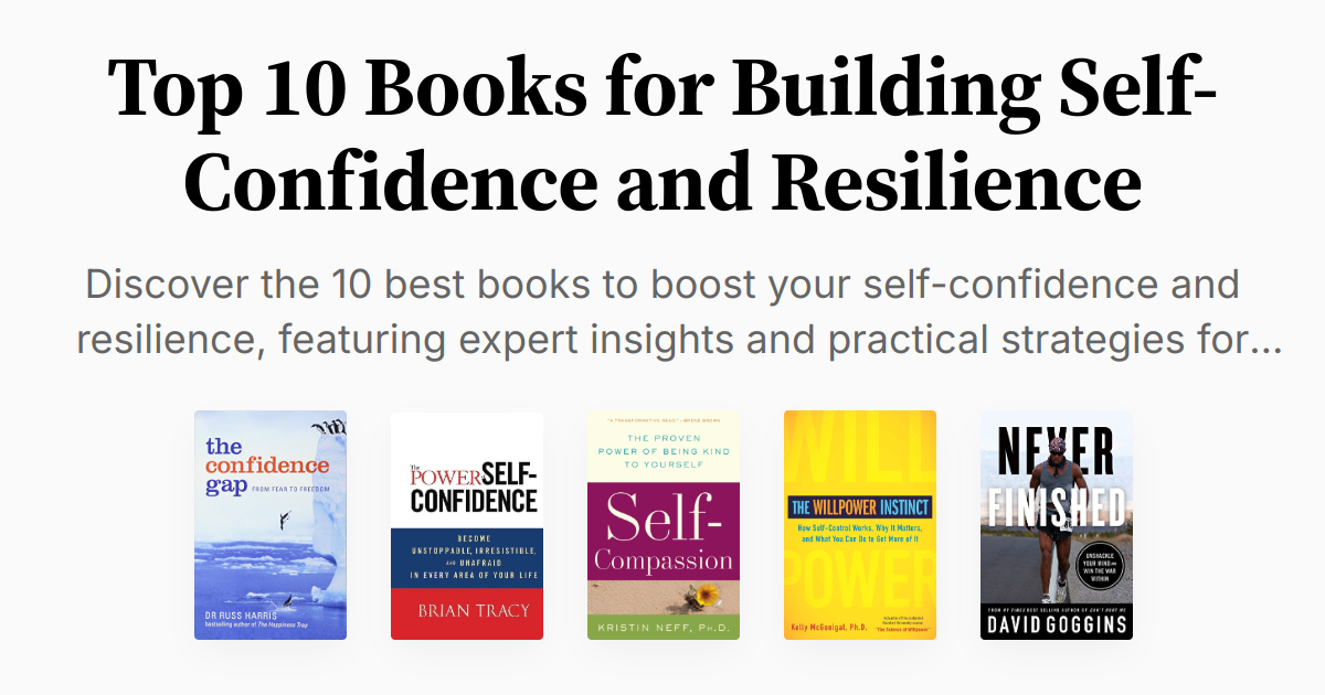 Top 10 Books for Building Self-Confidence and Resilience | Summaries
