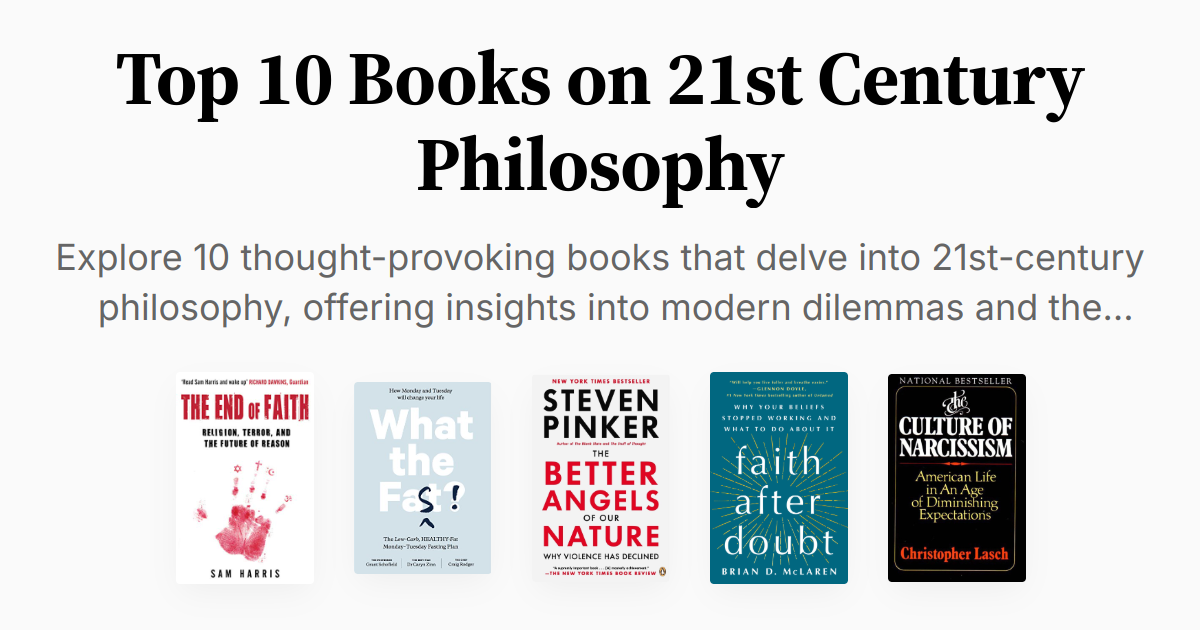 Top 10 Books on 21st Century Philosophy | Summaries & Audio