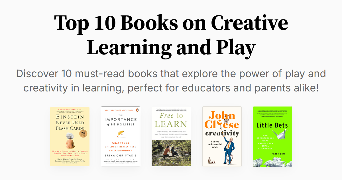Top 10 Books on Creative Learning and Play | Summaries & Audio