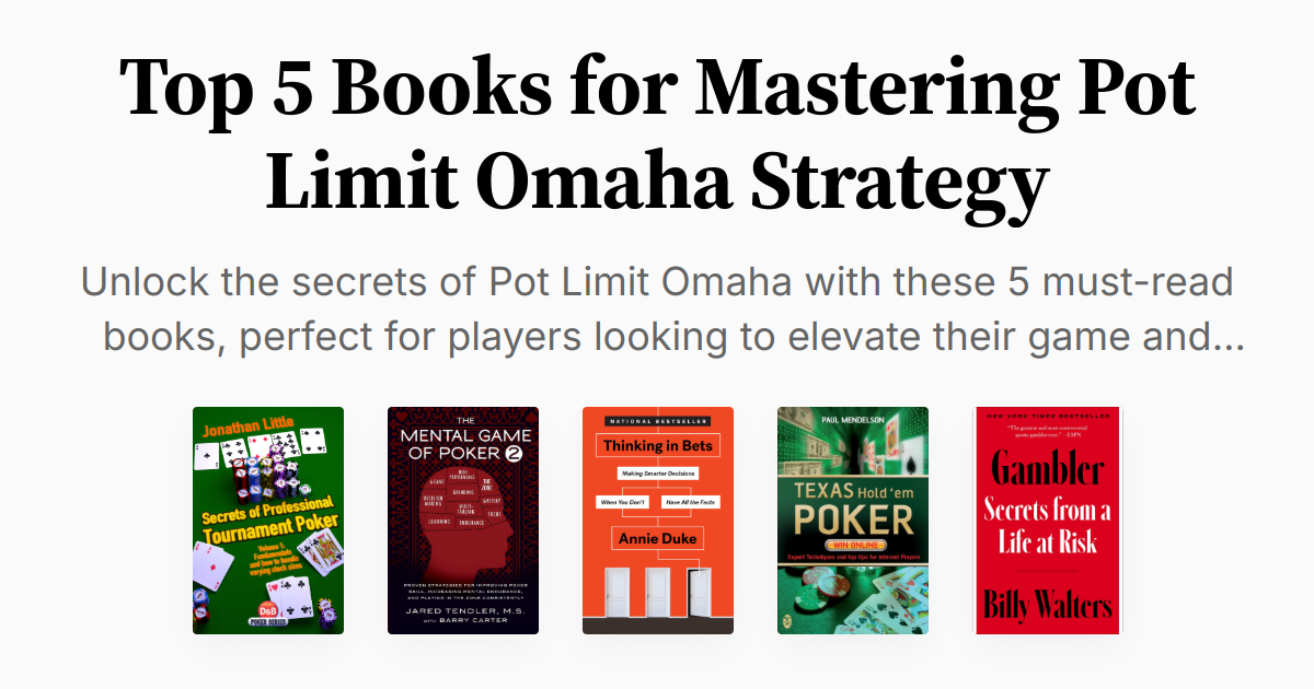Top 5 Books for Mastering Pot Limit Omaha Strategy | Summaries & Audio