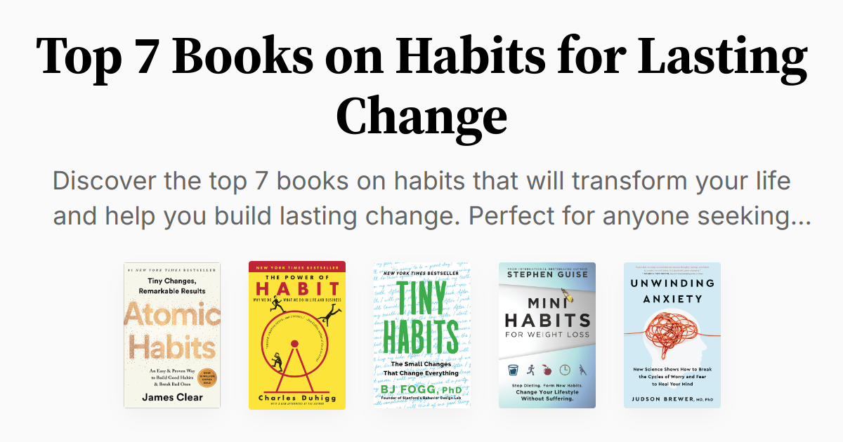 Top 7 Books on Habits for Lasting Change | Summaries & Audio