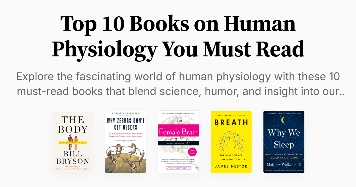 Top 10 Books on Human Physiology You Must Read | Summaries &amp; Audio