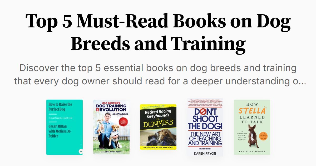 Top 5 Must-Read Books on Dog Breeds and Training | Summaries & Audio
