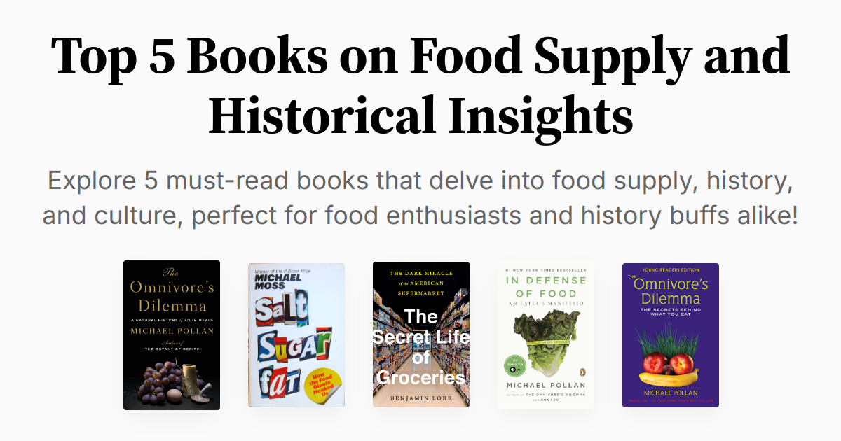 Top 5 Books on Food Supply and Historical Insights | Summaries & Audio
