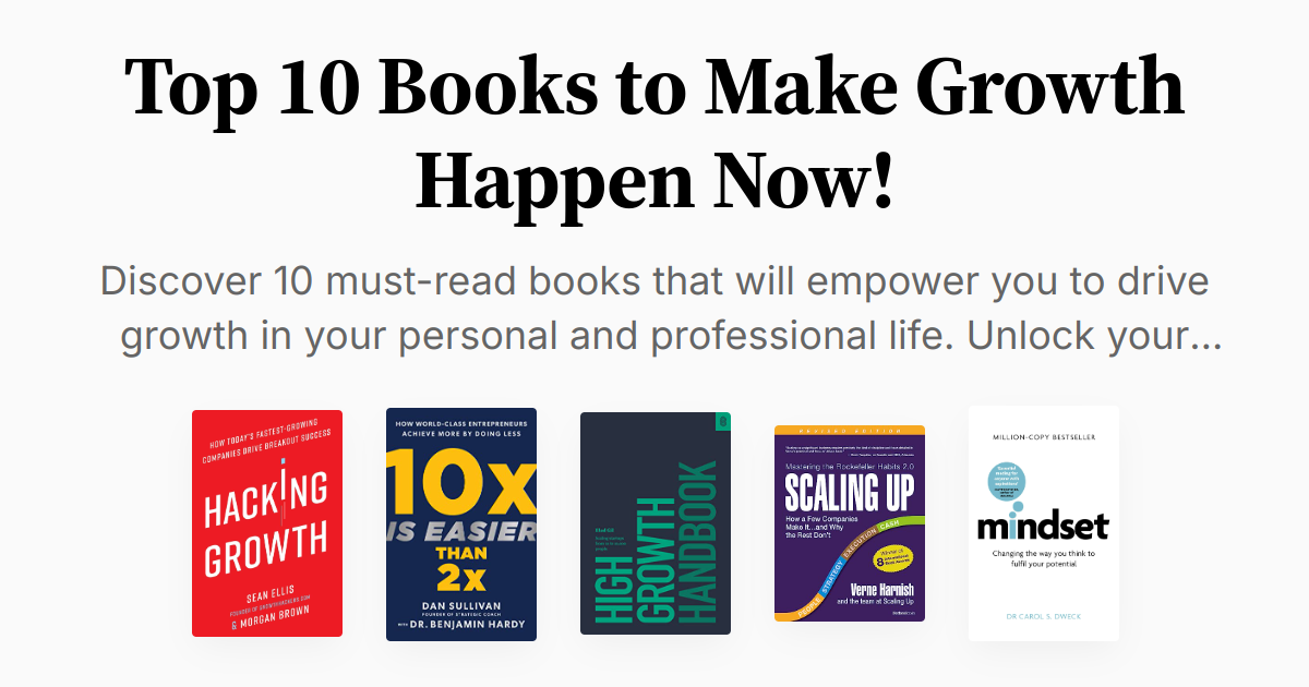 Top 10 Books to Make Growth Happen Now! | Summaries & Audio