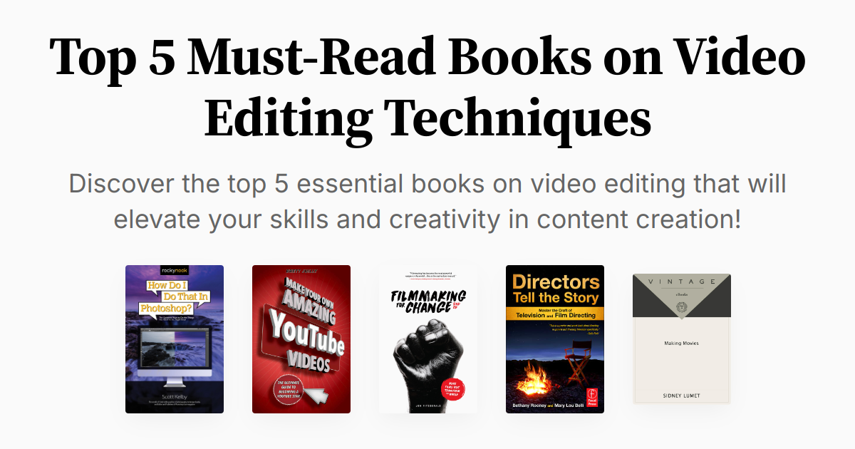 Top 5 Must-Read Books on Video Editing Techniques | Summaries & Audio