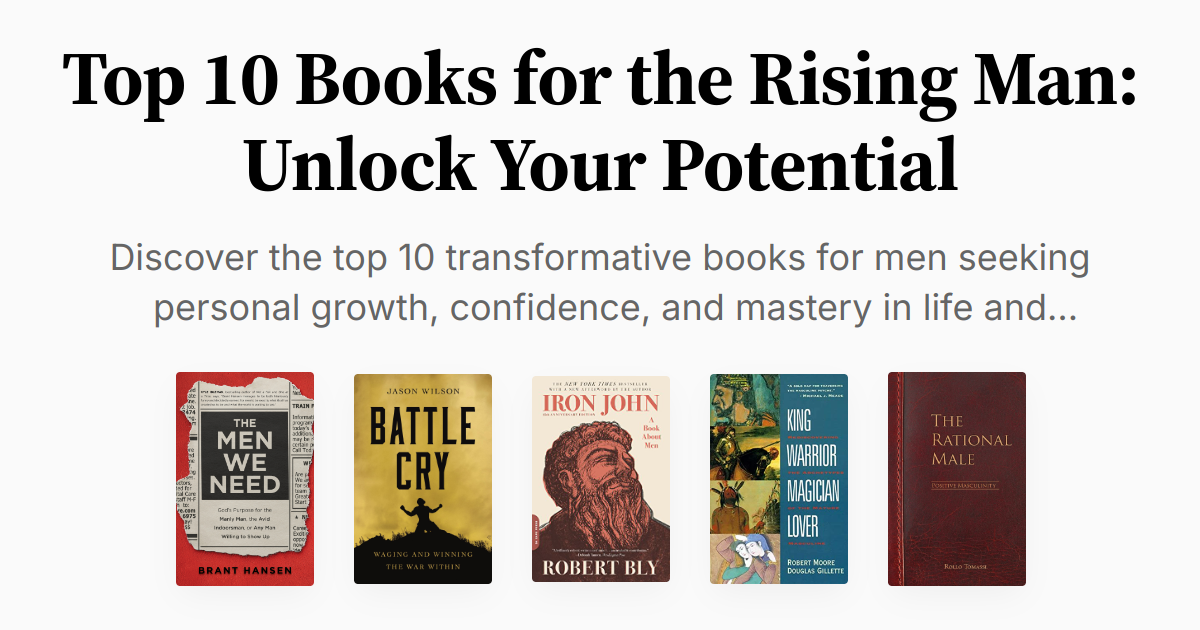 Top 10 Books for the Rising Man Unlock Your Potential
