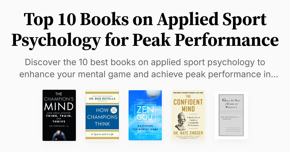 Top 10 Books on Applied Sport Psychology for Peak Performance
