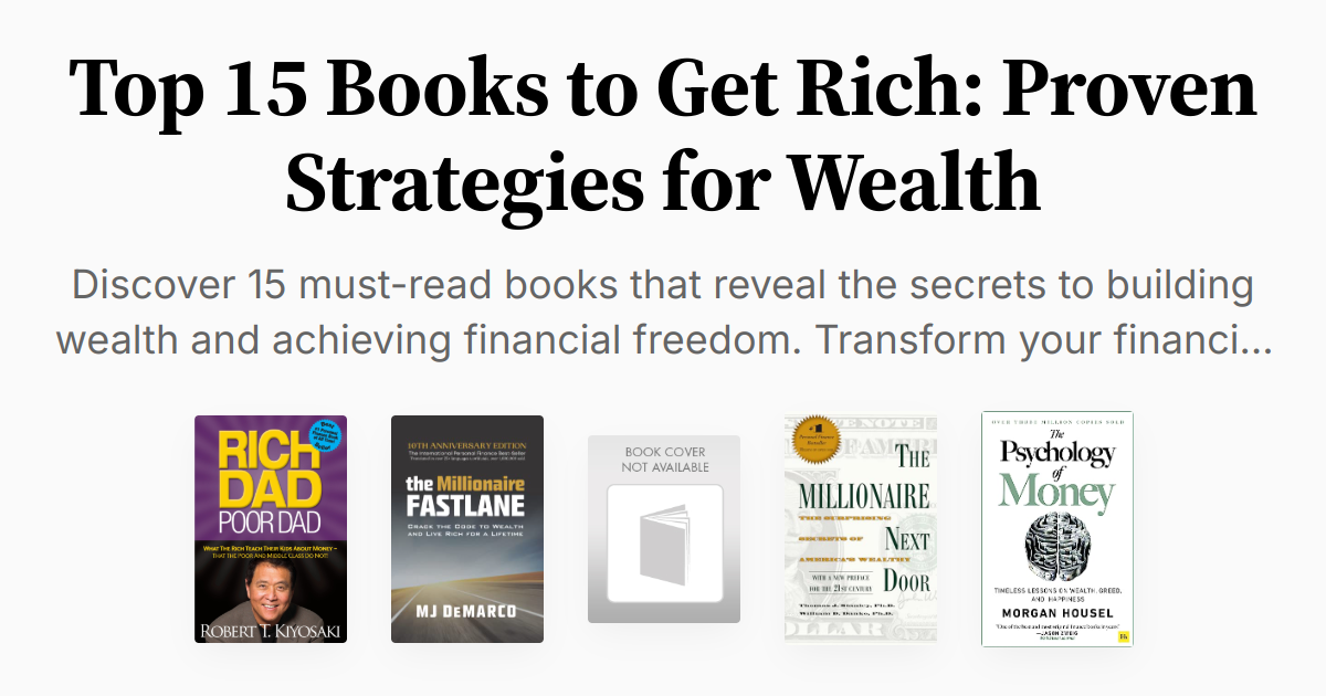 Top 15 Books to Get Rich: Proven Strategies for Wealth | Summaries & Audio