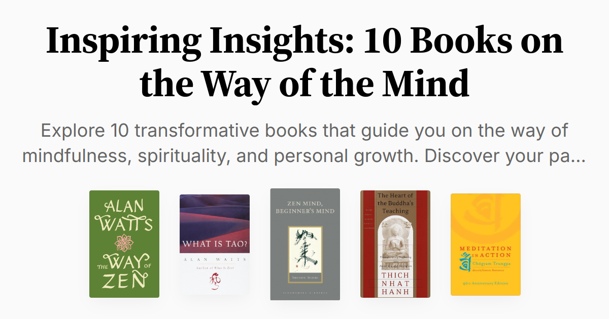 Inspiring Insights: 10 Books on the Way of the Mind | Summaries & Audio