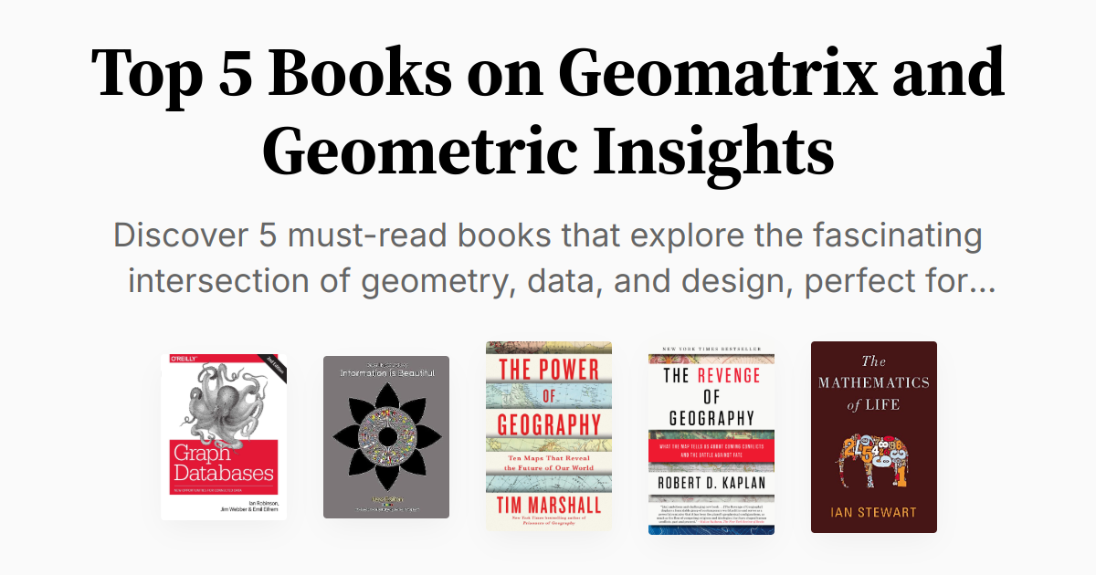 Top 5 Books on Geomatrix and Geometric Insights | Summaries & Audio