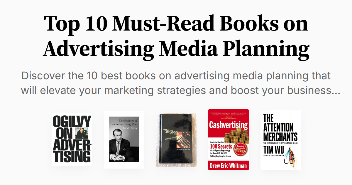 Top 10 Must-Read Books on Advertising Media Planning | Summaries & Audio
