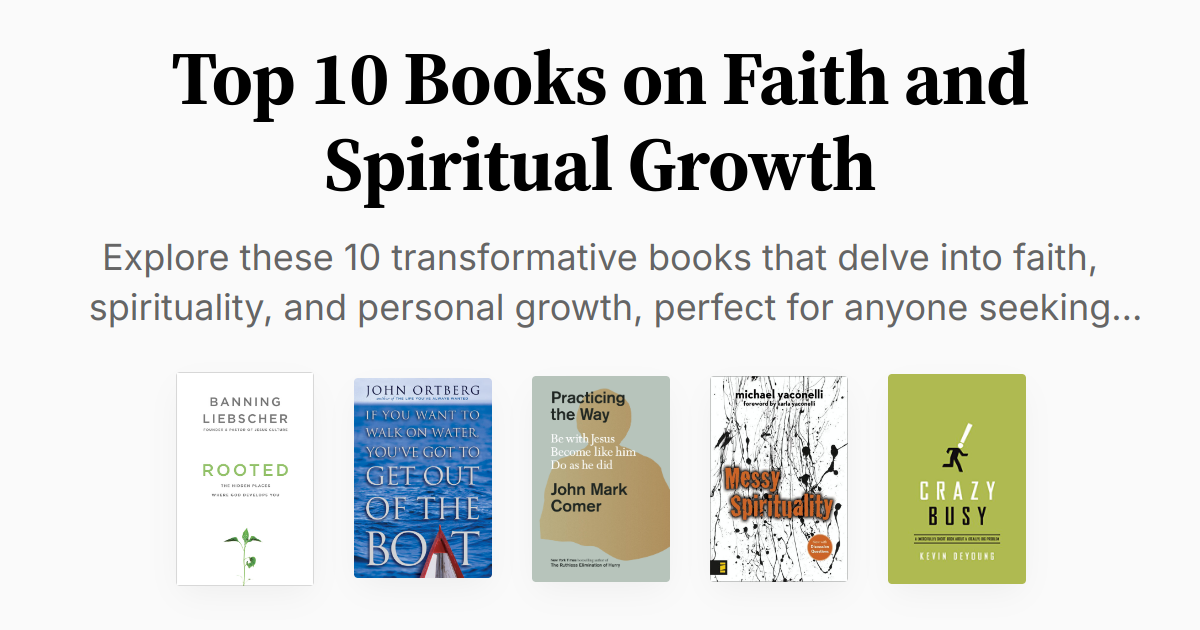 Top 10 Books on Faith and Spiritual Growth | Summaries & Audio