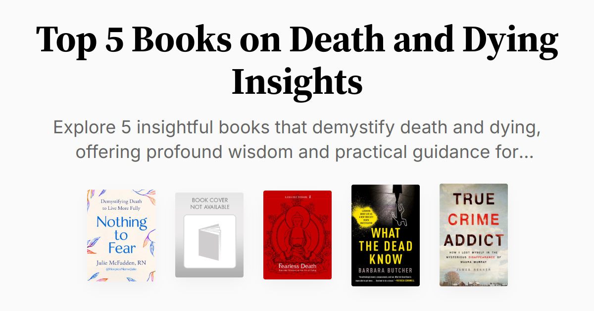 Statment Dead Book Top 5 Books on Death and Dying Insights | Summaries & Audio