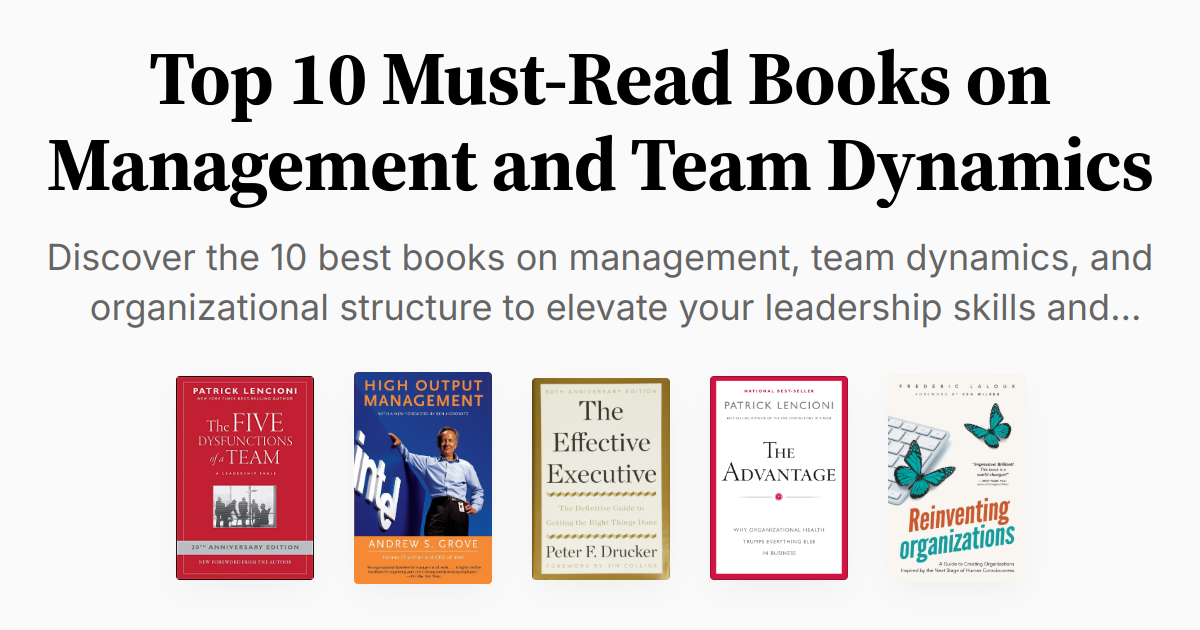 Top 10 Must-Read Books on Management and Team Dynamics | Summaries &amp; Audio