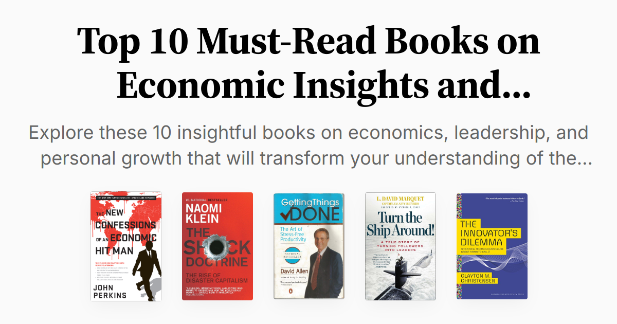 Top 10 Must-Read Books on Economic Insights and Leadership | Summaries ...