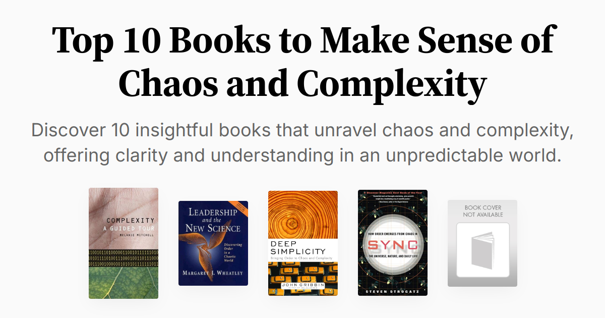 Top 10 Books to Make Sense of Chaos and Complexity | Summaries & Audio