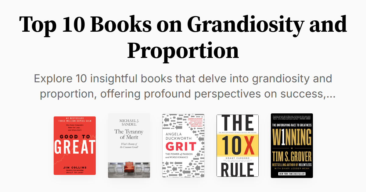 Top 10 Books on Grandiosity and Proportion | Summary & Audio