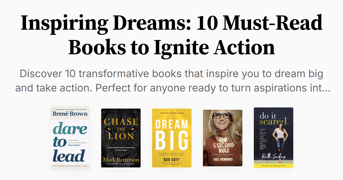 Inspiring Dreams: 10 Must-Read Books to Ignite Action | Summaries & Audio