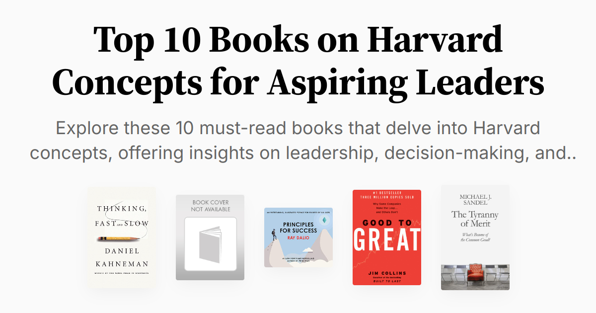 Top 10 Books on Harvard Concepts for Aspiring Leaders | Summary & Audio