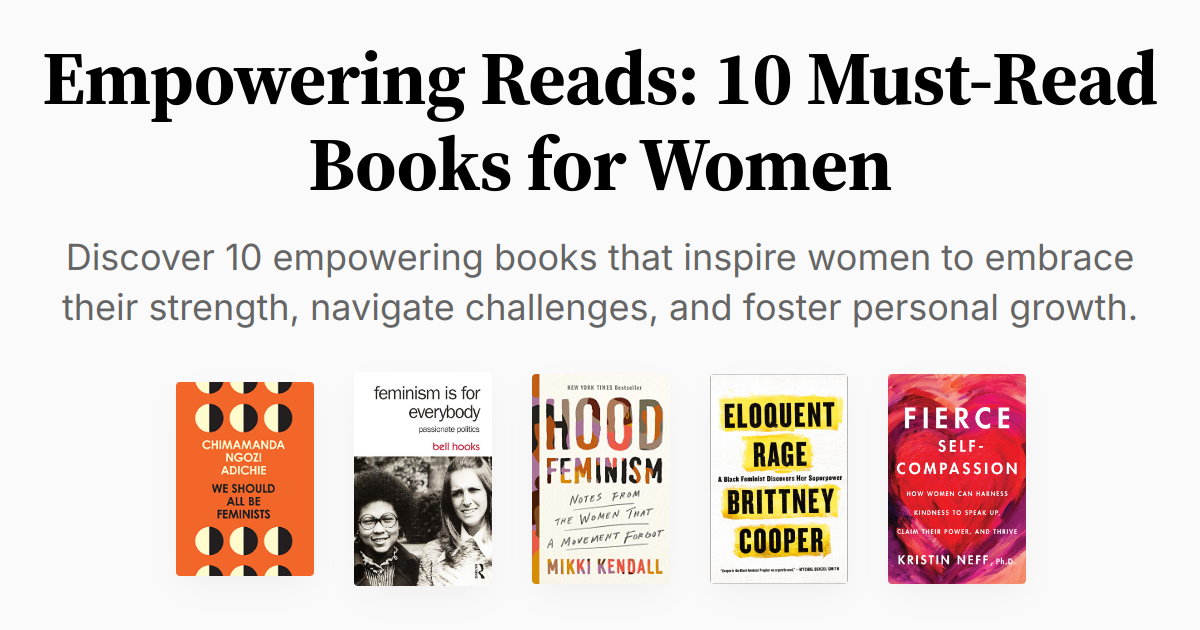 Empowering Reads: 10 Must-Read Books for Women | Summaries & Audio