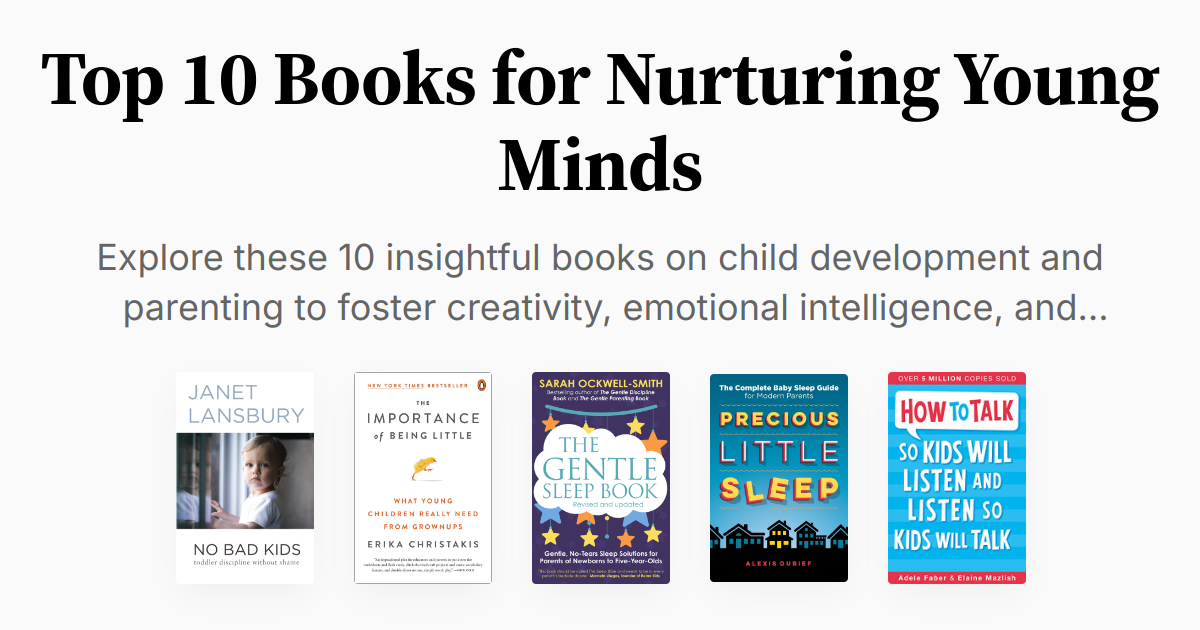 Top 10 Books for Nurturing Young Minds | Summaries & Audio