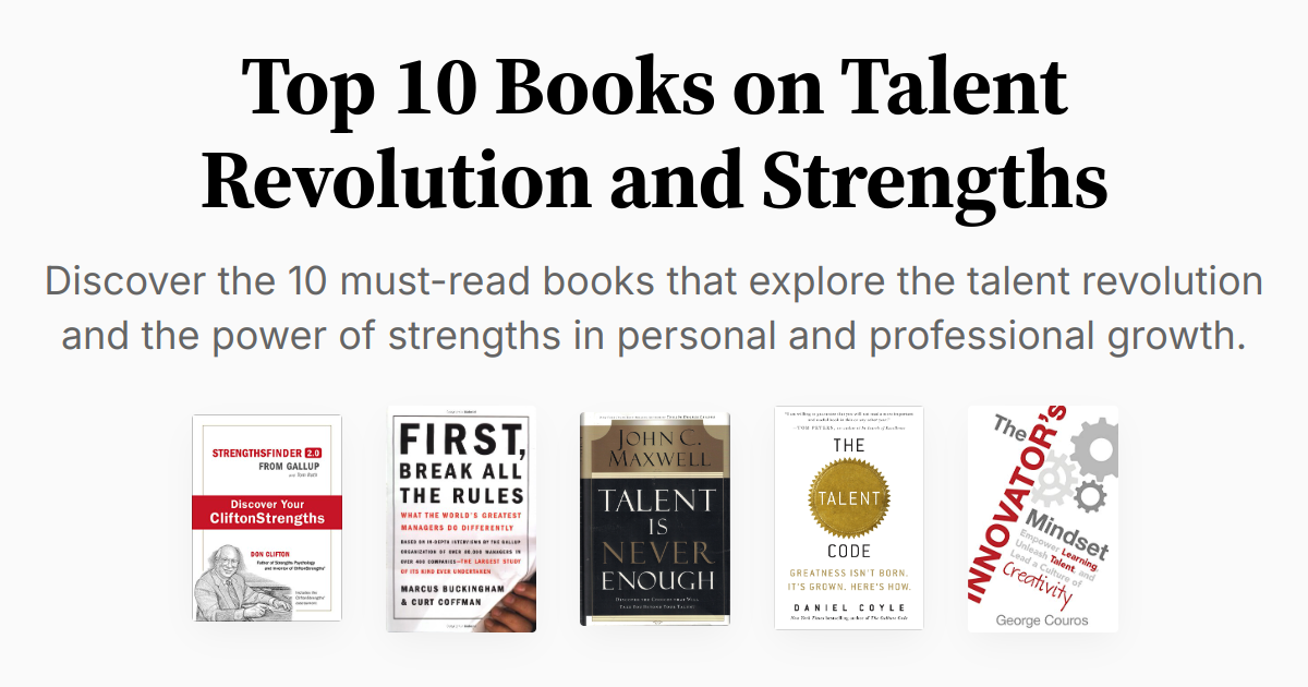 Top 10 Books on Talent Revolution and Strengths Summary &
